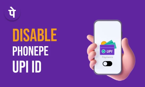 How to Disable Phonepe UPI ID